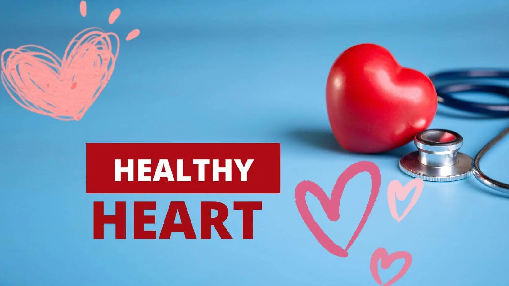 What are the signs of a healthy heart?