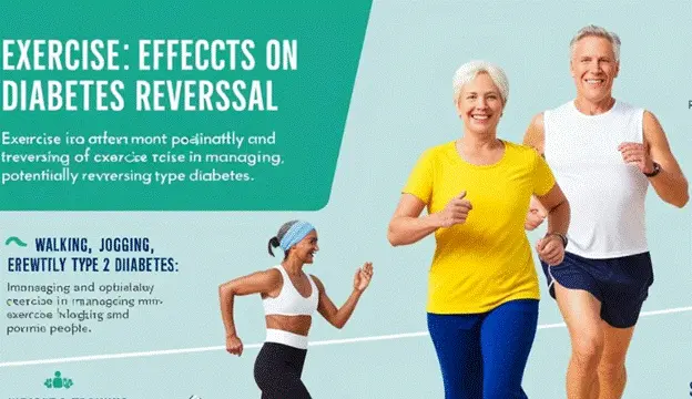 EXERCISE: EFFECCTS ON DIABETES REVERSSAL